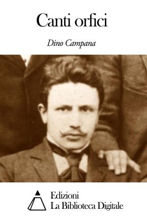 Cover of the book Canti orfici by Leon Battista Alberti