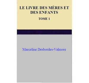 Book cover of LE LIVRE DES MÈRES ET DES ENFANTS TOME 1
