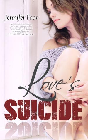 Cover of the book Love's Suicide by Nikki Bolvair