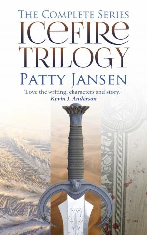 Cover of the book Icefire Trilogy by Patty Jansen