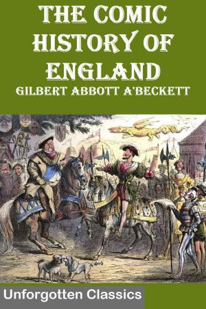 Cover of the book THE COMIC HISTORY OF ENGLAND by Various