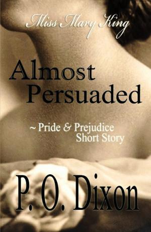 Cover of the book Almost Persuaded by P. O. Dixon