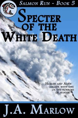Cover of the book Specter of the White Death (Salmon Run - Book 5) by Alex Vaugn