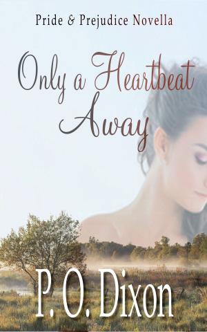 Cover of the book Only a Heartbeat Away by Amber E. Nease