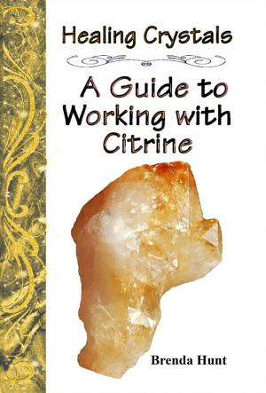 Book cover of Healing Crystals - A guide to working with citrine
