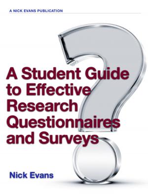 Cover of the book A Student Guide to Effective Research Questionnaires and Surveys by Stewart Lancaster