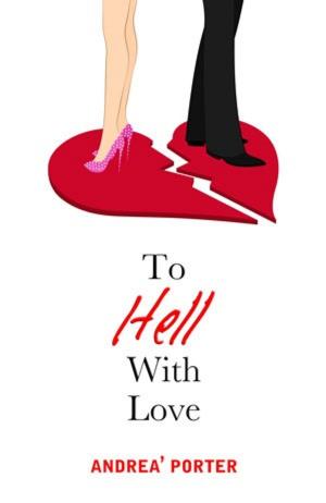 Cover of the book To Hell With Love by Fran Baker