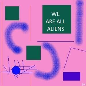 Cover of the book WE ARE ALL ALIENS by Original Productions