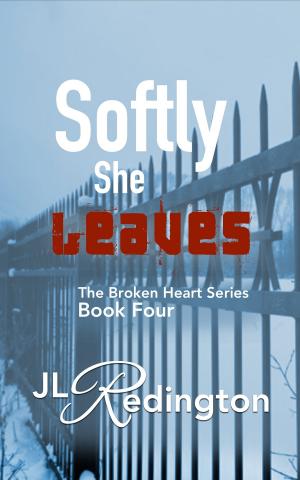 Cover of the book Softly She Leaves by JL Redington