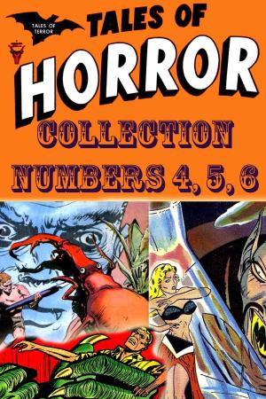 Book cover of Tales of Horror Collection, Numbers 4, 5, 6