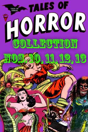 Book cover of Tales of Horror Collection, Numbers 10, 11, 12, 13