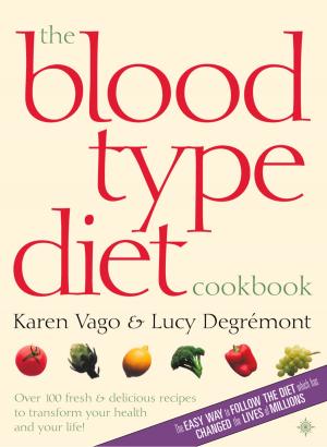 Cover of the book The Blood Type Diet Cookbook by Peter Marren, Robert Gillmor