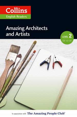 Book cover of Amazing Architects & Artists: A2-B1 (Collins Amazing People ELT Readers)