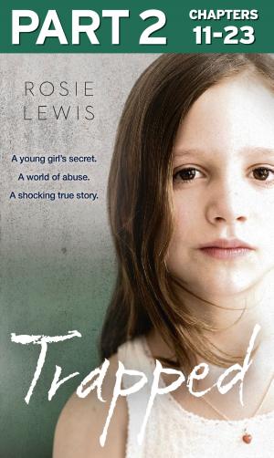 Cover of the book Trapped: Part 2 of 3 by Cathy Glass