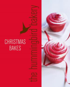 Book cover of Hummingbird Bakery Christmas: An Extract from Cake Days