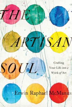 Cover of the book The Artisan Soul by Dannion Brinkley, Kathryn Brinkley