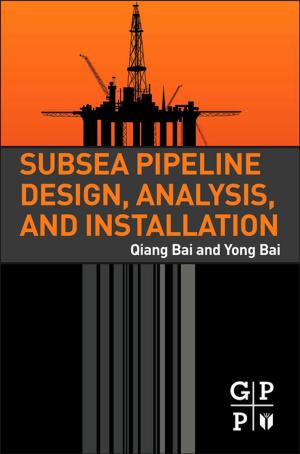 Cover of the book Subsea Pipeline Design, Analysis, and Installation by Carolyn Declerck, Christophe Boone