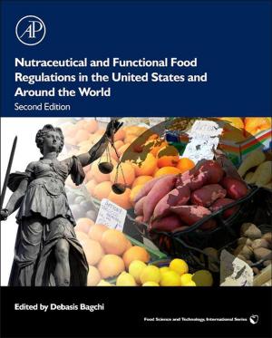 Cover of the book Nutraceutical and Functional Food Regulations in the United States and Around the World by Frank Thornton, Michael J. Schearer, Brad Haines