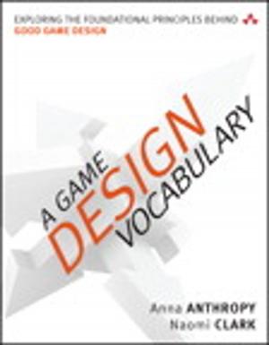 Cover of the book A Game Design Vocabulary by Tom Negrino, Dori Smith