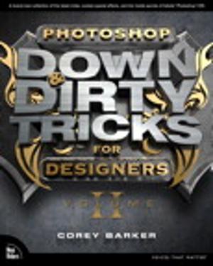 Cover of the book Photoshop Down & Dirty Tricks for Designers, Volume 2 by Jakob Nielsen, Kara Pernice