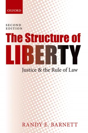 Cover of the book The Structure of Liberty by John Sprack