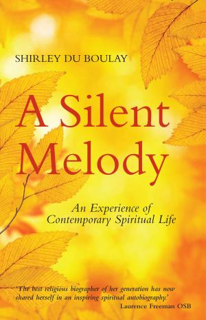 Cover of Silent Melody: An Experience of Contemporary Spiritual Life