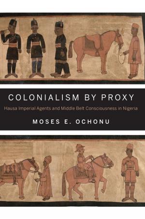 Cover of the book Colonialism by Proxy by Moshe Shemesh