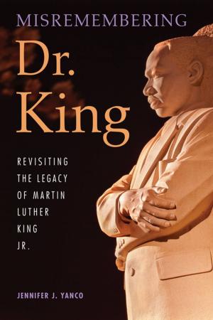 Cover of the book Misremembering Dr. King by Lilya Kaganovsky