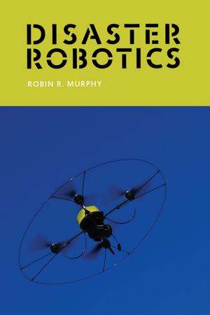 Cover of the book Disaster Robotics by Jess Bier
