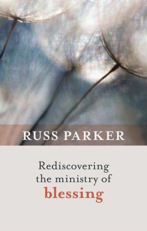 bigCover of the book Rediscovering the Ministry of Blessing by 