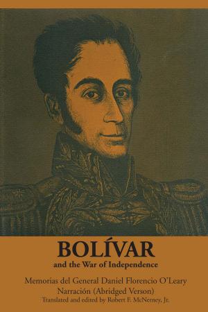 Cover of the book Bolívar and the War of Independence by John Strege