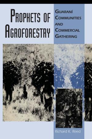Cover of the book Prophets of Agroforestry by Alex D. Krieger, Thomas R. Hester