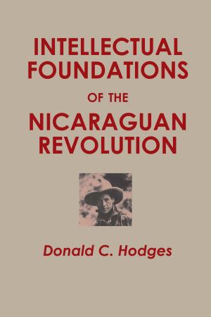 Cover of the book Intellectual Foundations of the Nicaraguan Revolution by Judy E. Gaughan