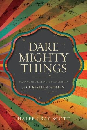 Cover of the book Dare Mighty Things by Scot McKnight