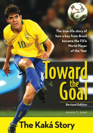 Cover of the book Toward the Goal, Revised Edition by Nancy N. Rue, Allia Zobel Nolan, Lois Walfrid Johnson, Kristi Holl, Mona Hodgson, Tasha K Douglas