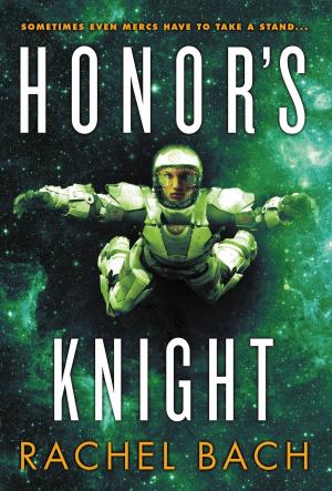 Cover of the book Honor's Knight by Kristen Painter