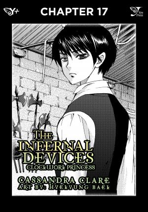 Cover of the book The Infernal Devices: Clockwork Princess, Chapter 17 by Hiromu Arakawa