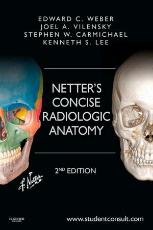 Cover of the book Netter's Concise Radiologic Anatomy E-Book by Paul A. Nyquist, MD, MPH, Mark A. Mirski, MD, Rafael J. Tamargo, MD