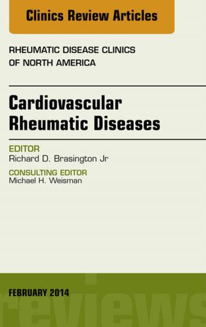 Cover of the book Cardiovascular Rheumatic Diseases, An Issue of Rheumatic Disease Clinics, E-Book by Richard Waldman, MD, Holly Powell Kennedy, PhD