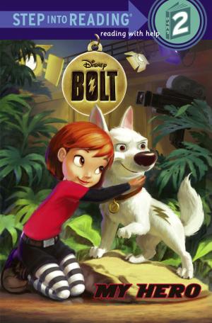 Cover of the book My Hero (Disney Bolt) by Alexandra Monir