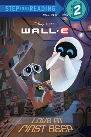 Cover of the book Love at First Beep (Disney/Pixar WALL-E) by David A. Kelly