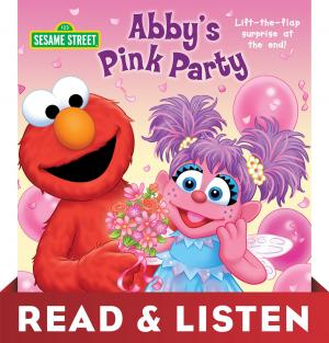 Book cover of Abby's Pink Party (Sesame Street): Read & Listen Edition