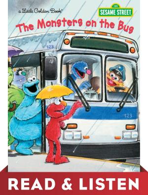 Cover of the book The Monsters on the Bus (Sesame Street): Read & Listen Edition by Stan Berenstain, Jan Berenstain