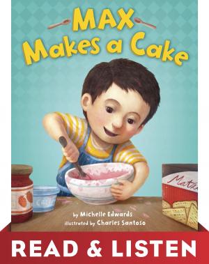 Book cover of Max Makes a Cake: Read & Listen Edition