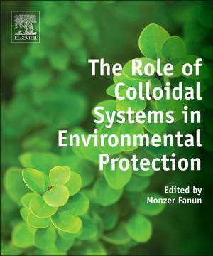 Cover of the book The Role of Colloidal Systems in Environmental Protection by R. Dodge Woodson