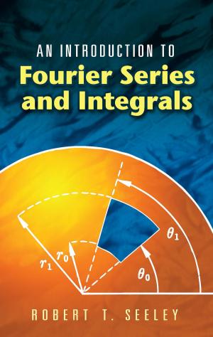 Cover of the book An Introduction to Fourier Series and Integrals by Thornton W. Burgess