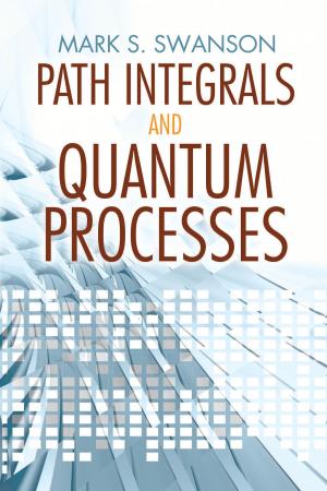 Cover of the book Path Integrals and Quantum Processes by Alejandro Eduardo Fiadone