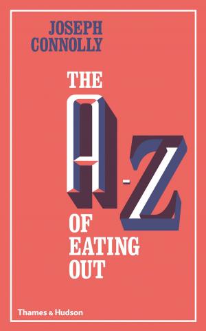 Cover of the book The A-Z of Eating Out by John Hegarty