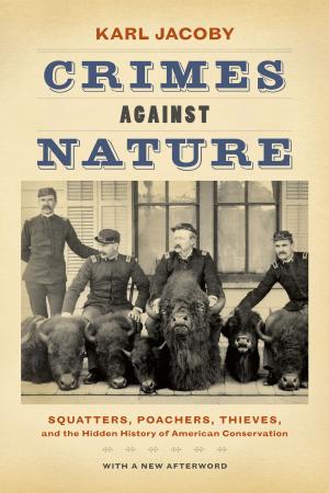 Cover of the book Crimes against Nature by Dr. John P. Hoffmann