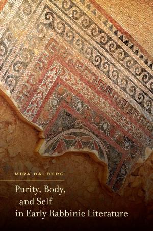 Cover of Purity, Body, and Self in Early Rabbinic Literature